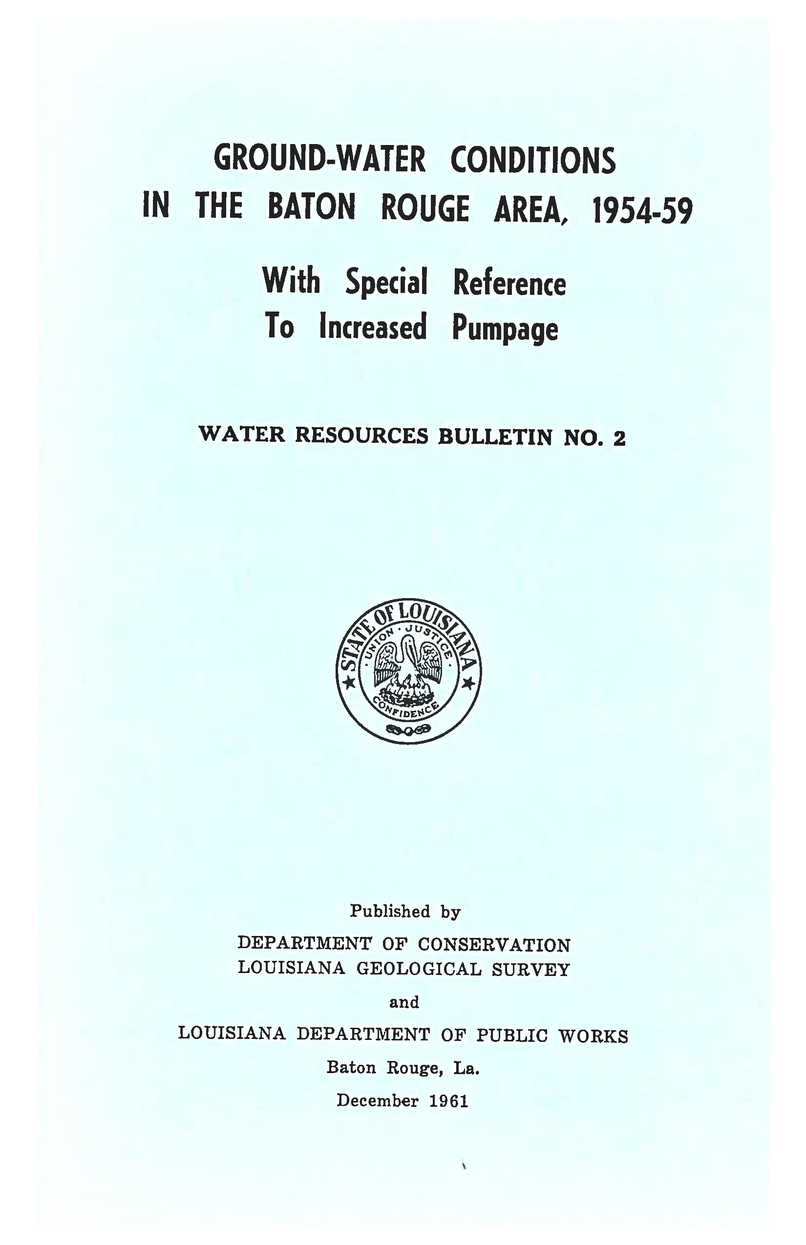 Ground-Water Conditions in the Baton Rouge Area, 1954-59, with Special Reference to Increased Pumpage.